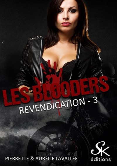Les Blooders. Vol. 3. Revendication