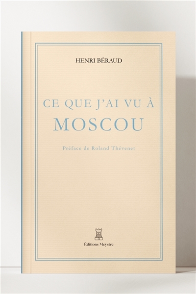Ce que j'ai vu à Moscou