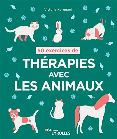50 exercices de thérapies avec les animaux