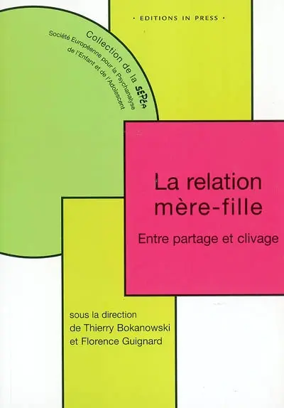 La relation mère-fille : entre partage et clivage