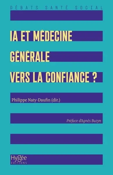 IA et médecine générale : vers la confiance ? IA et médecine générale : vers la confiance ?