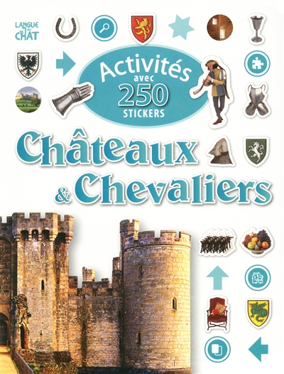 Activités avec 250 stickers châteaux & chevaliers