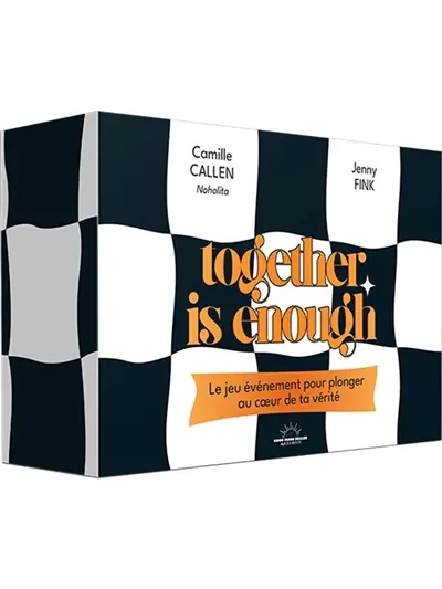 Together is enough : le jeu événement pour plonger au coeur de ta vérité Together is enough : le jeu événement pour plonger au coeur de ta vérité