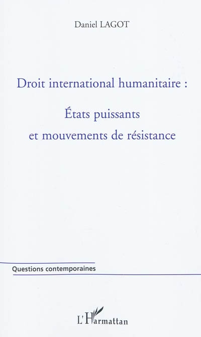 Droit international humanitaire : Etats puissants et mouvements de résistance