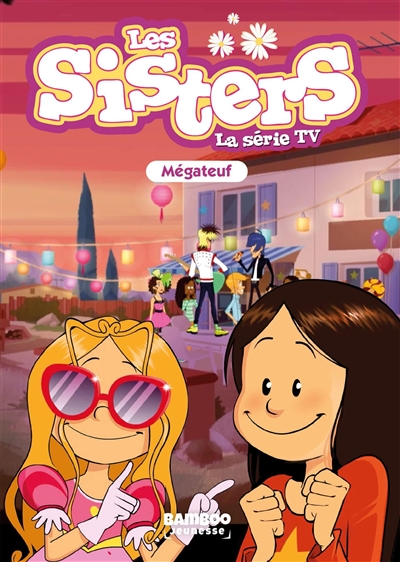 Les sisters : la série TV. Vol. 68. Mégateuf