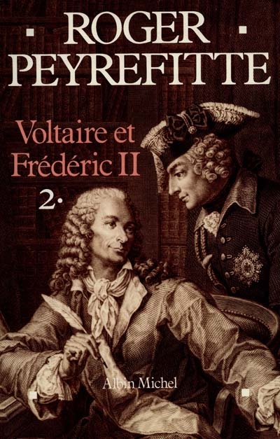 Voltaire et Frédéric II. Vol. 2