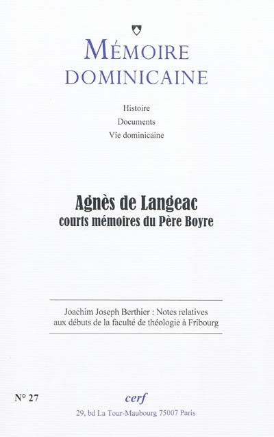 Mémoire dominicaine, n° 27. Agnès de Langeac : courts Mémoires du père Boyre