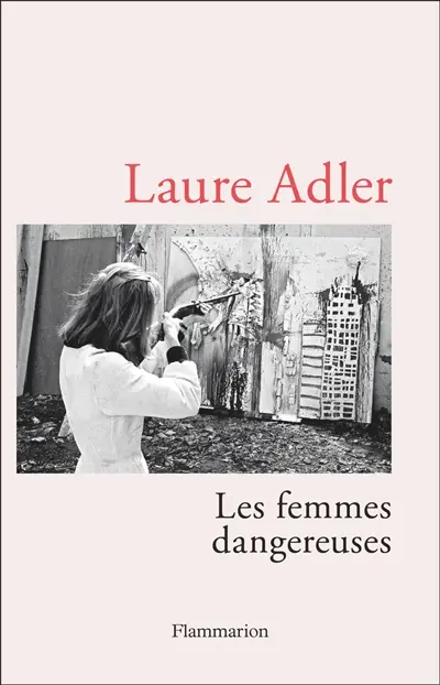 Les femmes dangereuses