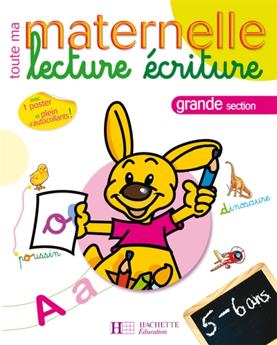 Lecture écriture maternelle grande section, 5-6 ans