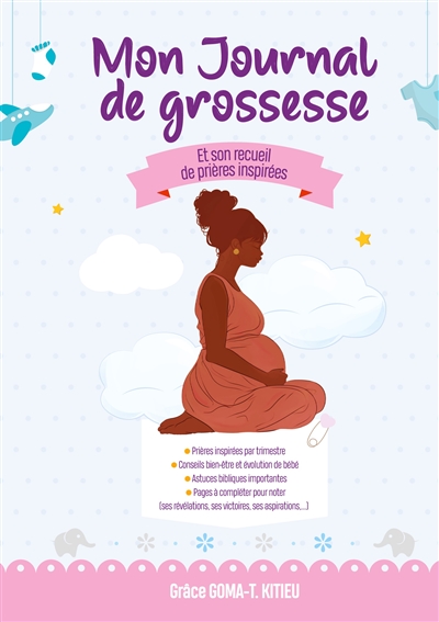 Mon Journal de Grossesse : Et son recueil de prières inspirées