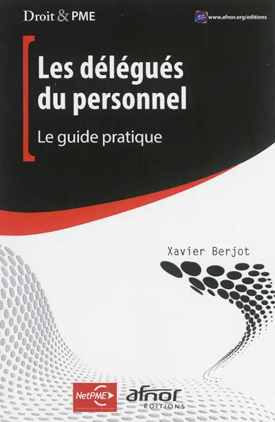 Les délégués du personnel : le guide pratique