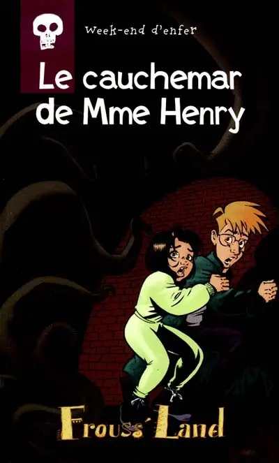 Week-end d'enfer. Vol. 3. Le cauchemar de madame Henry