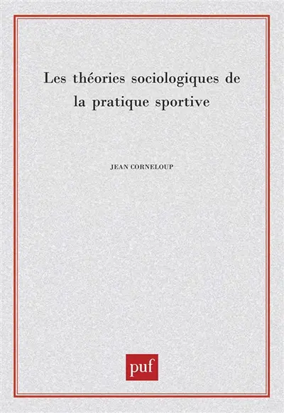 Les théories sociologiques de la pratique sportive