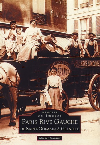 Paris rive gauche, de Saint-Germain à Grenelle