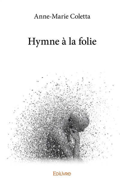 Hymne à la folie