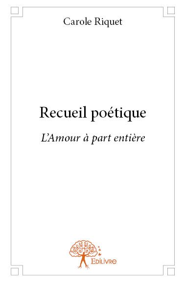 Recueil poétique : L'Amour...