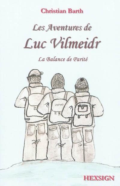 Les aventures de Luc Vilmeidr. Vol. 1. La balance de parité