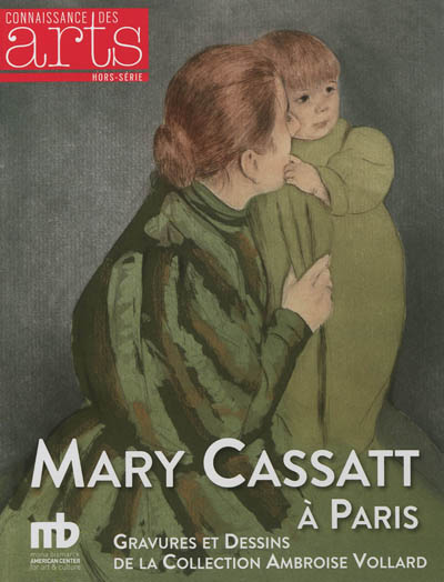 Mary Cassatt à Paris : gravures et dessins de la collection Ambroise Vollard