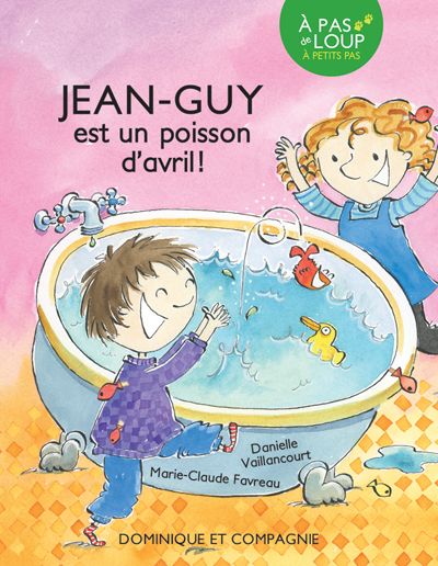 Jean-Guy est un poisson d'avril ! : Niveau de lecture 3 6