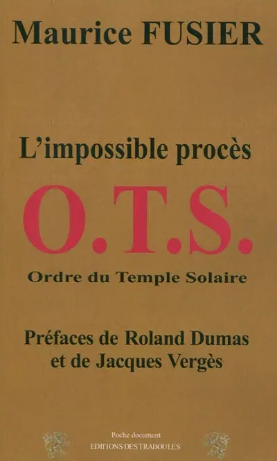 OTS : l'impossible procès