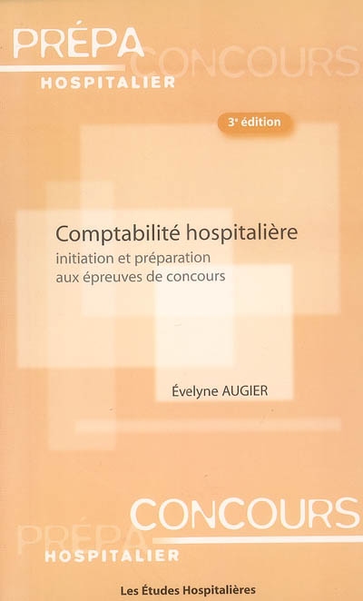 Comptabilité hospitalière : initiation et préparation aux épreuves de concours
