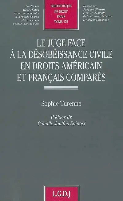Le juge face à la désobéissance civile en droits américain et français comparés