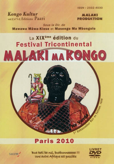 Kongo Kultur, n° 2, 1-2 (2010). La XIXème édition du Festival tricontinental Malaki Ma Kongo : Paris 2010