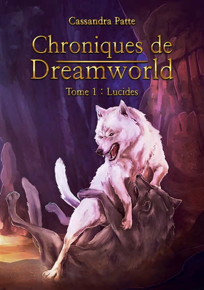 Chroniques de Dreamworld :...