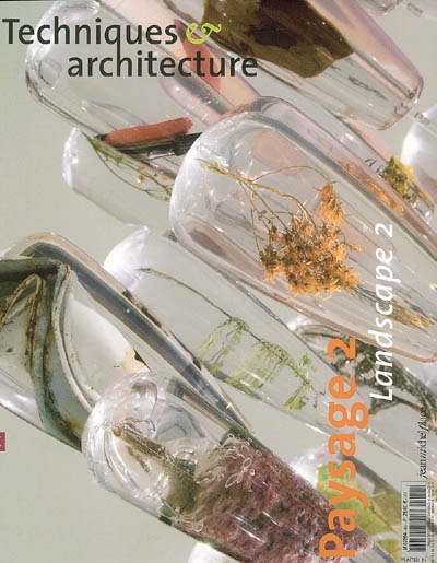 Techniques et architecture, n° 487. Paysage 2. Landscape 2