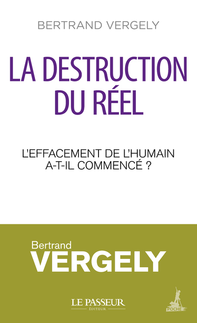 La destruction du réel : l'effacement de l'humain a-t-il commencé ?