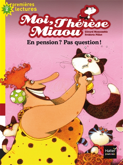 Moi, Thérèse Miaou. Vol. 4. En pension ? Pas question !