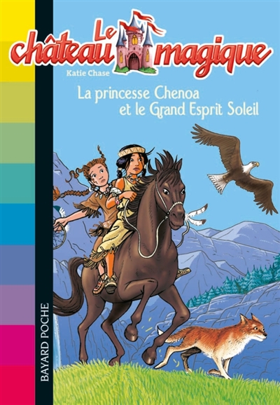 Le château Magique.6,la princesse Chenoa et le grand esp