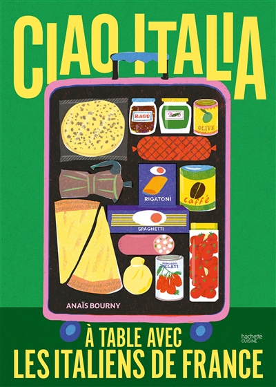 Ciao Italia ! : à table...