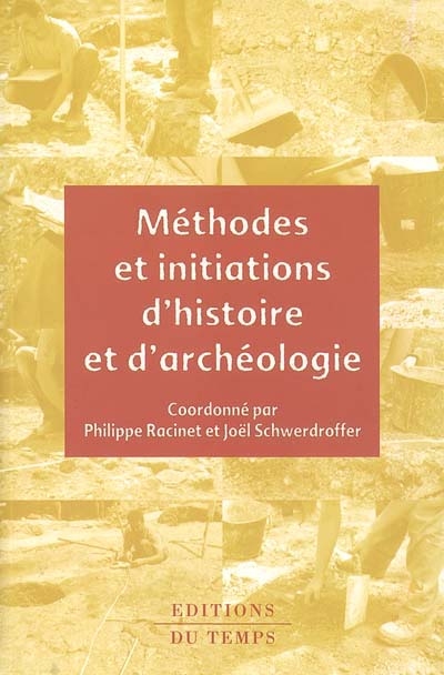 Méthodes et initiations d'histoire et d'archéologie