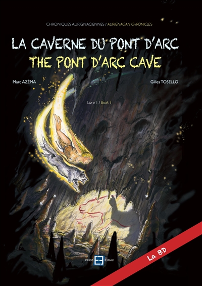 La caverne du Pont d'Arc. Vol. 1. The Pont d'Arc cave. Vol. 1