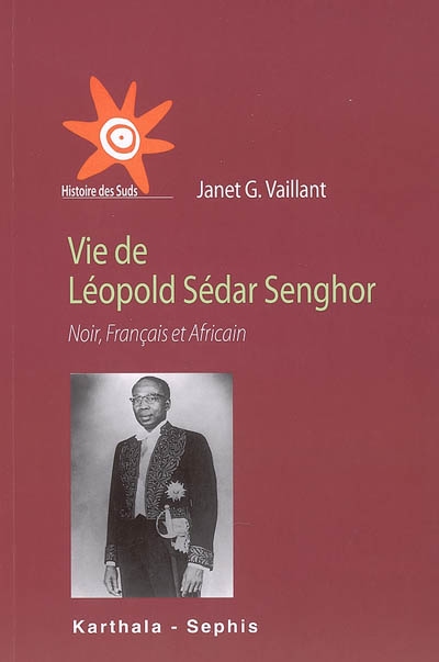 Vie de Léopold Sédar Senghor, Noir, Français et Africain