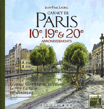 Carnet de Paris, 10e, 19e et 20e arrondissements