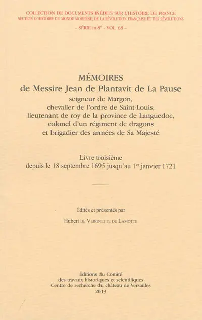 Mémoires de messire Jean de Plantavit de La Pause. Vol. 3. Depuis le 18 septembre 1695 jusqu'au 1er janvier 1721