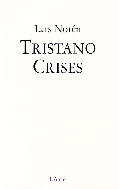 Tristano. Crises