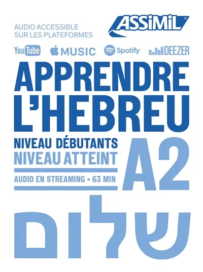 Apprendre l'hébreu : niveau débutants : niveau atteint A2