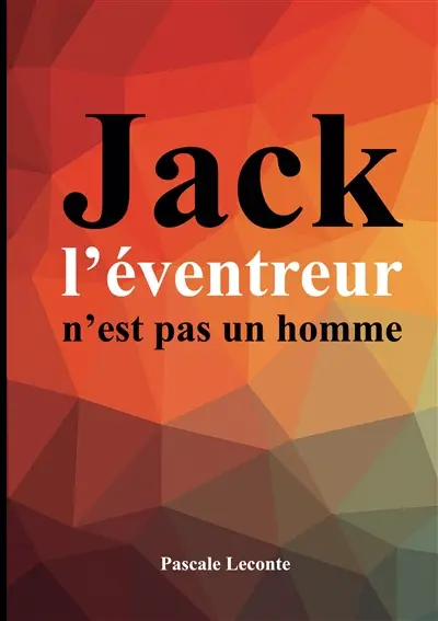 Jack l'éventreur n'est pas un homme : Florence Maybrick : la suspecte idéale ?
