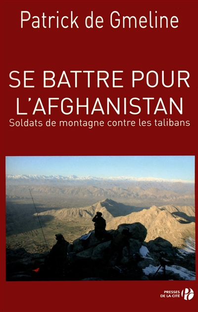 Se battre pour l'Afghanistan : soldats de montagne contre les talibans