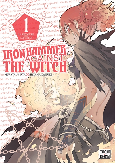 Iron hammer against the witch. Vol. 1. La revanche des sorcières