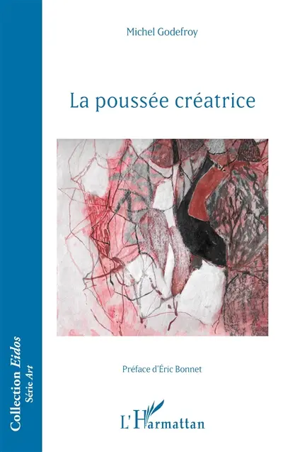 La poussée créatrice La poussée créatrice