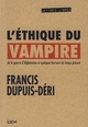 L'éthique du vampire : de...