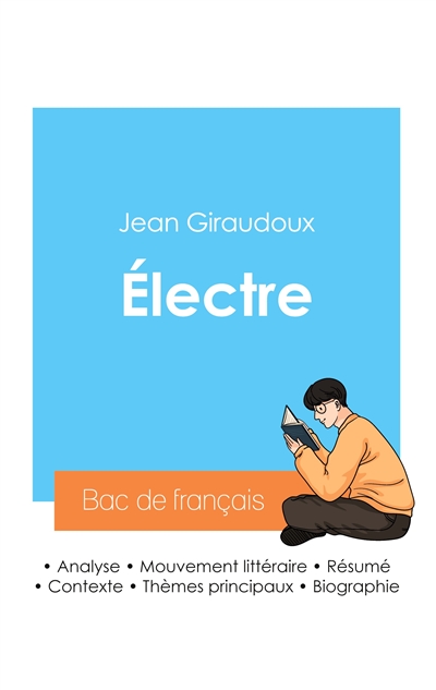 Réussir son Bac de français 2024 : Analyse de Electre de Jean Giraudoux