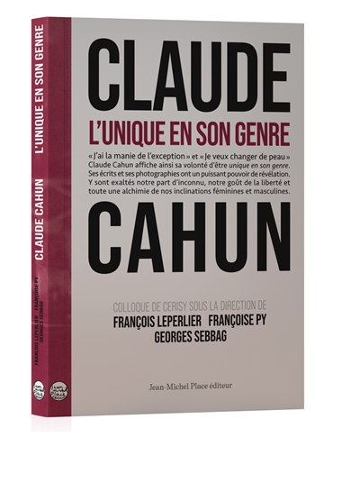Claude Cahun : l'unique en son genre