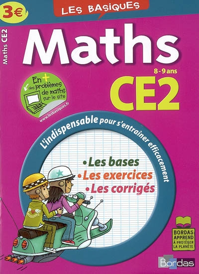 Maths CE2, 8-9 ans : les bases, les exercices, les corrigés