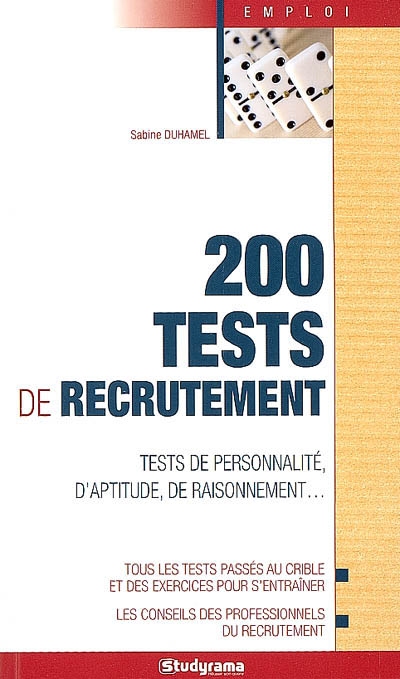 200 tests de recrutement : tests de personnalité, d'aptitude, de raisonnement...