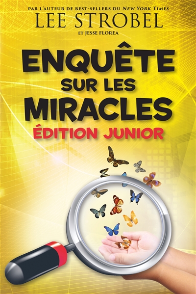 Enquête sur les miracles : édition junior